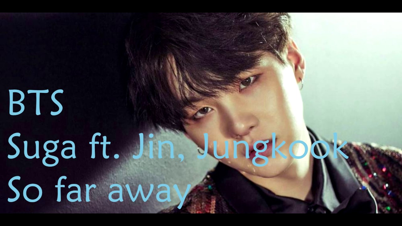 Nightcore - So Far Away By Suga ft. Jin, Jungkook (BTS)