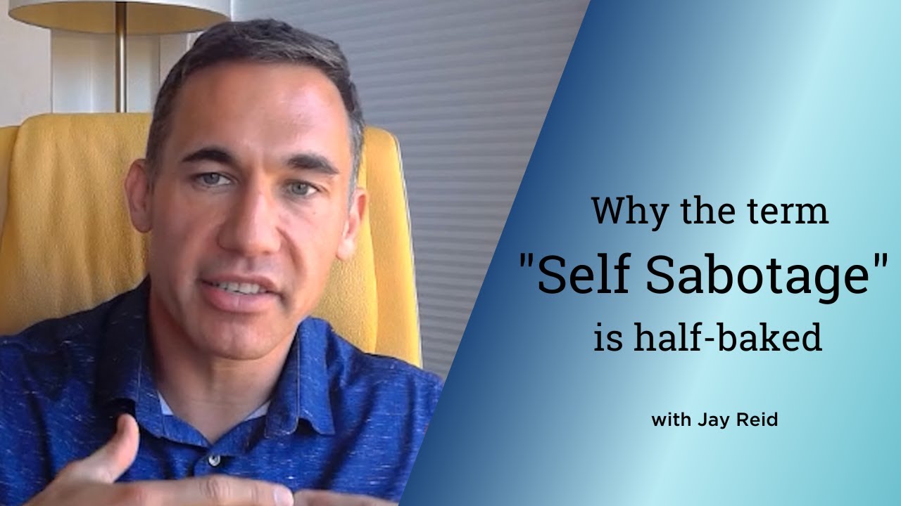 Why the term ‘self-sabotage’ is half-baked