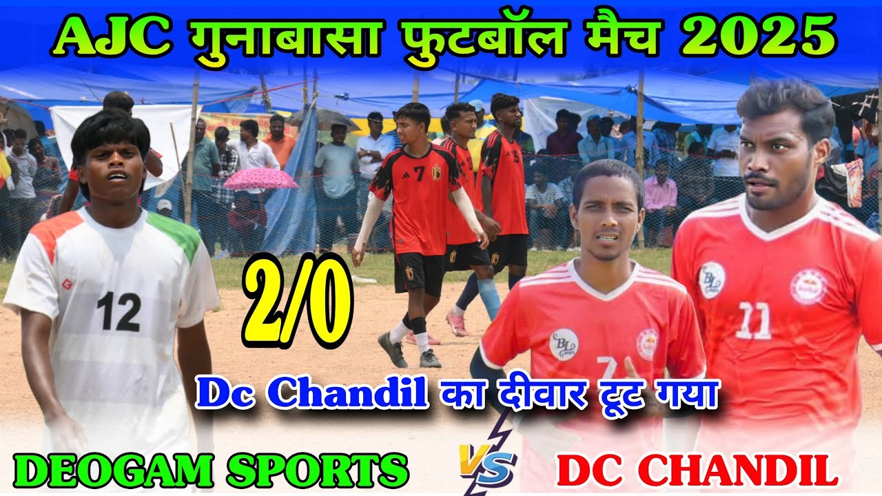Dc Chandil 🆚 Deogam Sports // 2nd Round Match // At Gunabasa Football Match 2025