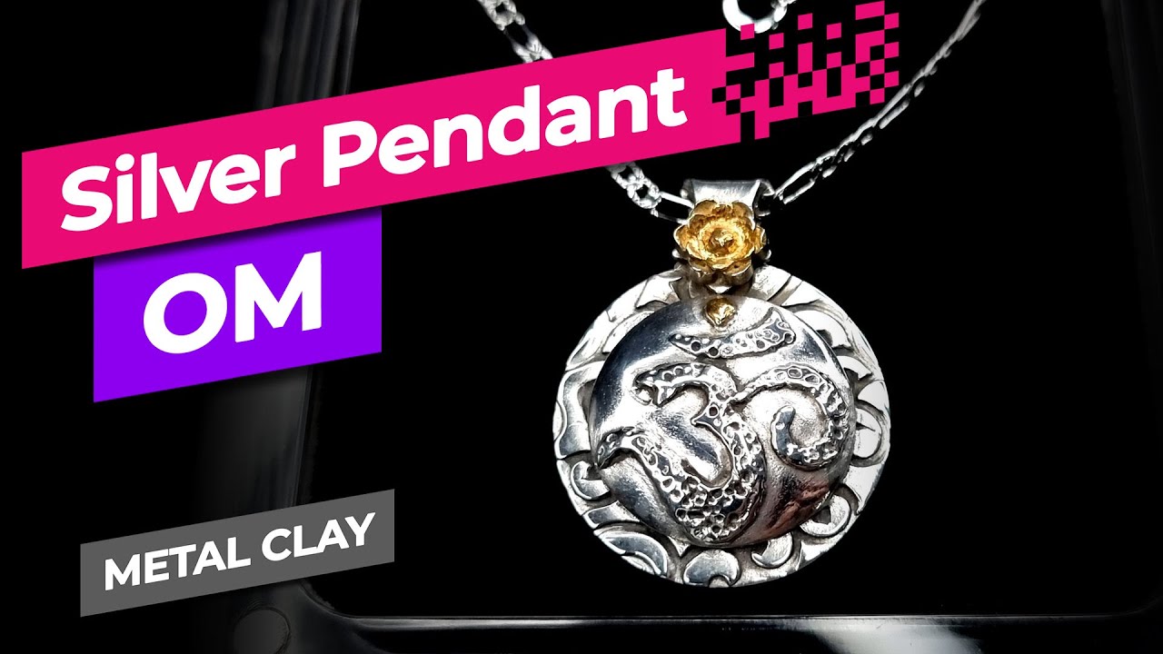 FREE TUTORIAL | How to make Fine silver (999) Art Clay Silver pendant "OM"