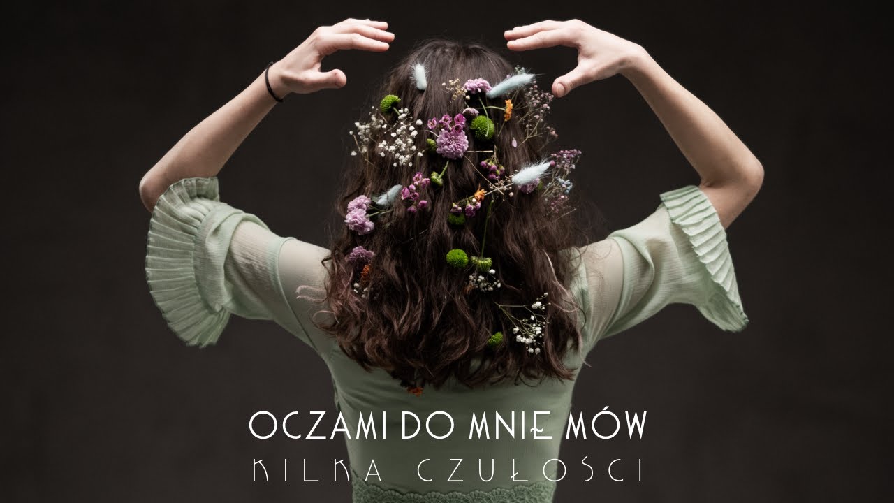 kilka czułości - Oczami do mnie mów