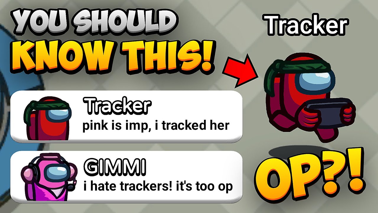 Among Us - Tracker Role (Everything You Need To Know)