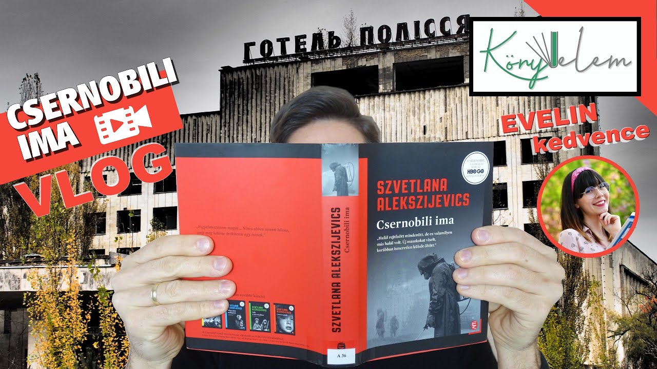 Csernobili ima / VLOG / Evelin kedvence