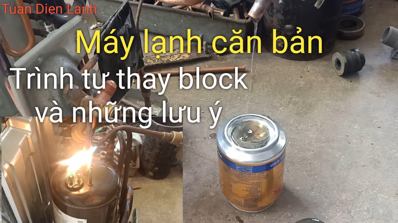 cách thay block máy lạnh a-z