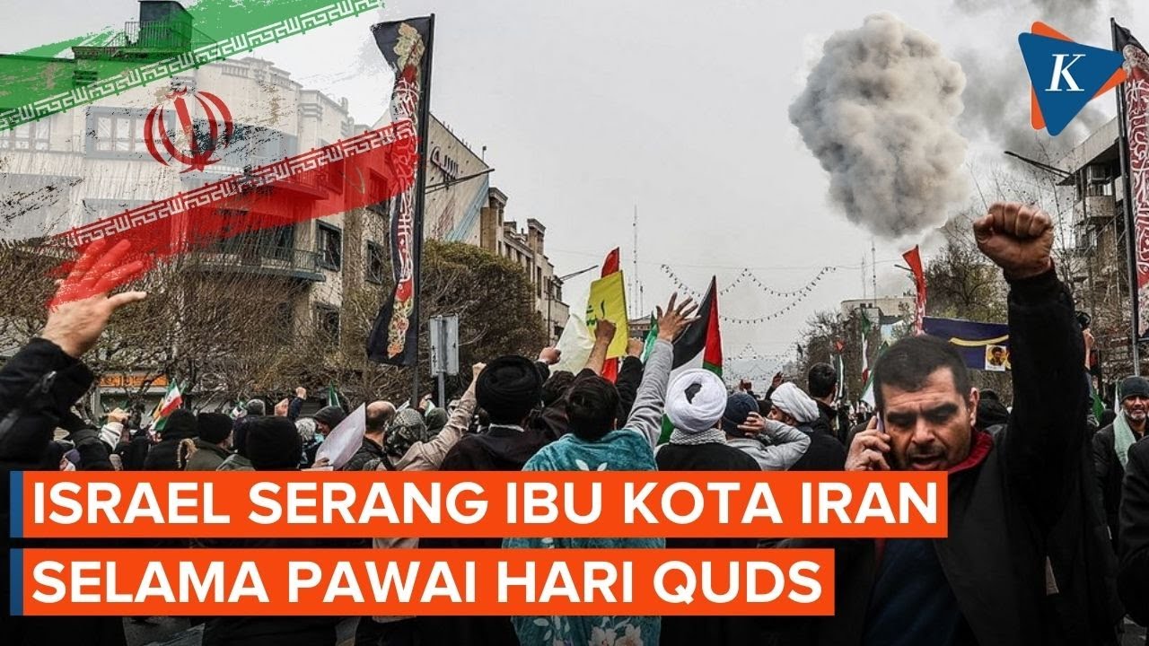 Israel Serang Ibu Kota Iran saat Pawai Hari Quds, Ciptakan Ledakan Besar