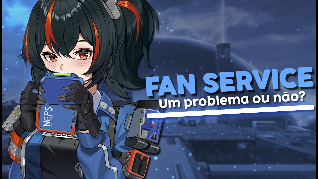 OS PROBLEMAS DO FAN SERVICE EM JOGOS GACHA...