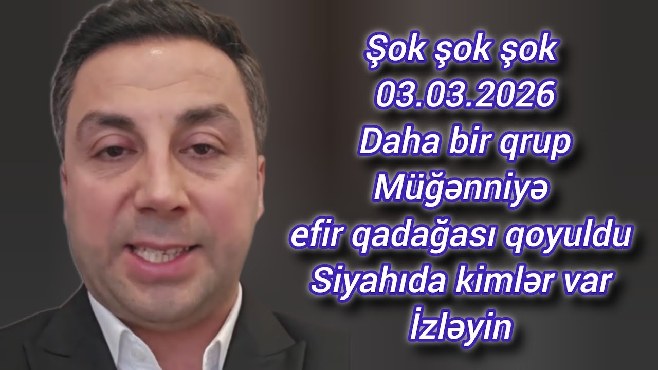 Bu müğənnilərədə efir qadağası qoyuldu 3 mart 2026