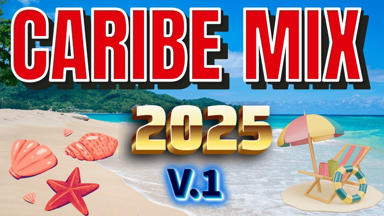 CARIBE MIX 2025 Vol.1 / Baila sin parar / Pop Latino y Reguetón /