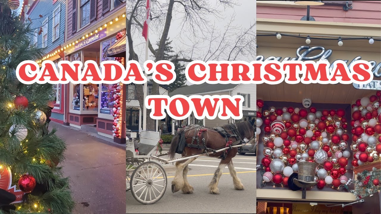 Canada's Christmas Town | Niagara-on-the-Lake | The most beautiful town in Canada |