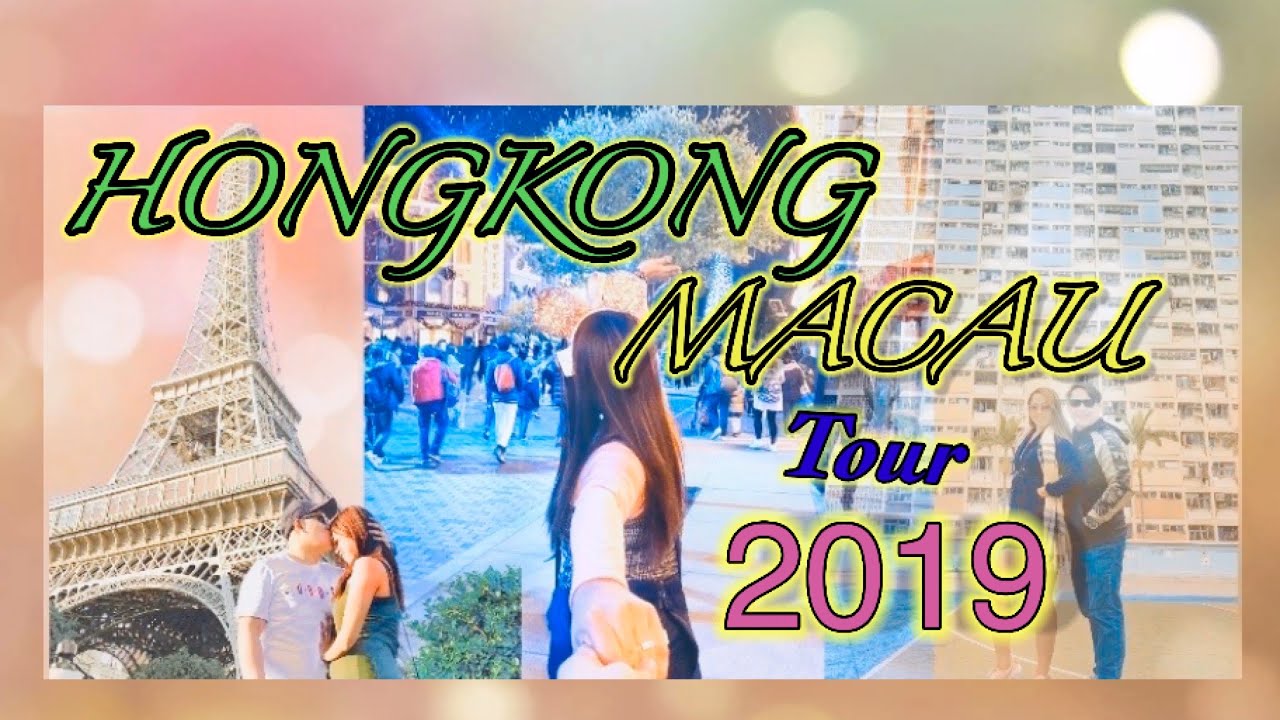 Hongkong Macau TOur 2019