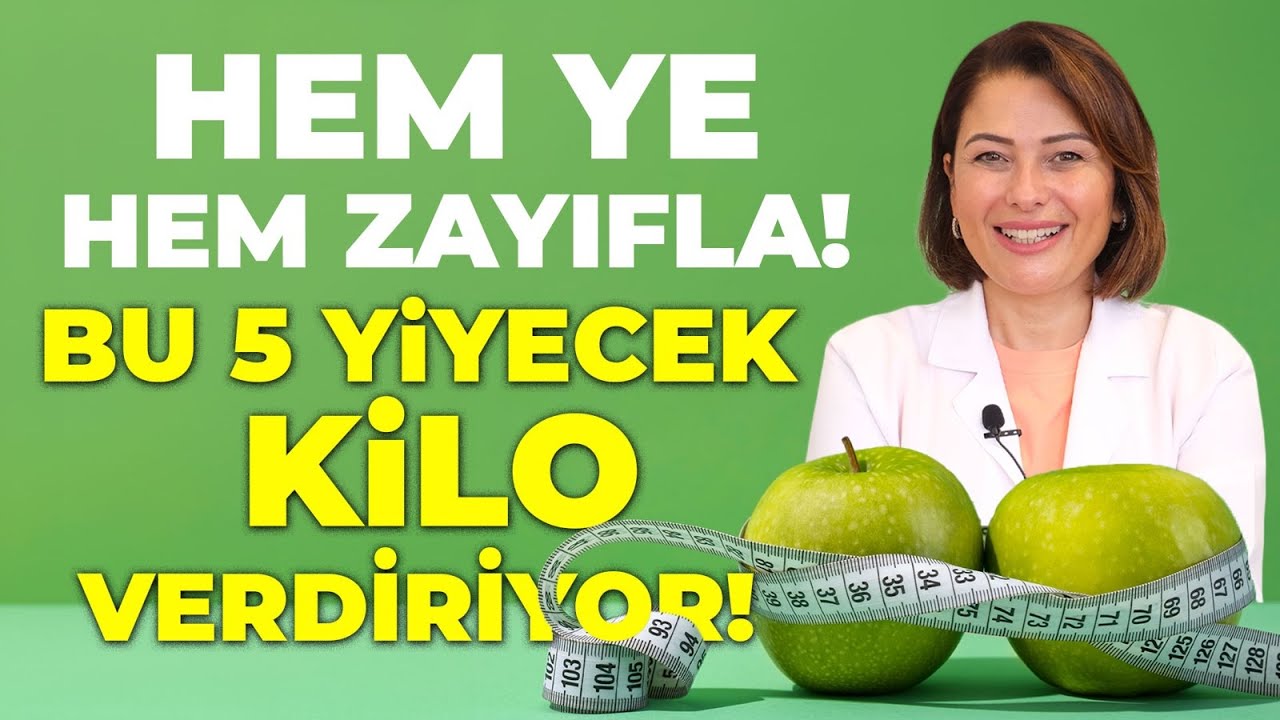 Yiyerek Zayıflamak Mı? Bu 5 Yiyecek Kilo Verdiriyor! | Dr. Ayça Kaya