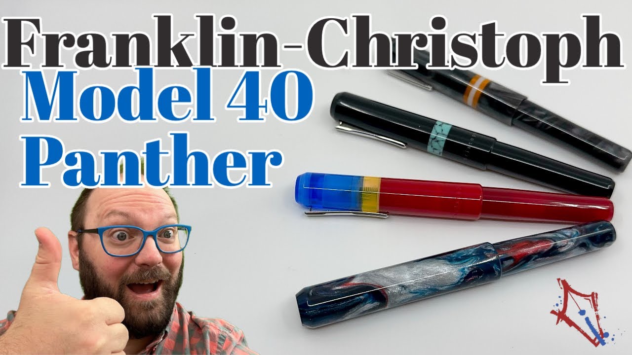 The Franklin-Christoph Panther 40: My favorite FC pen?
