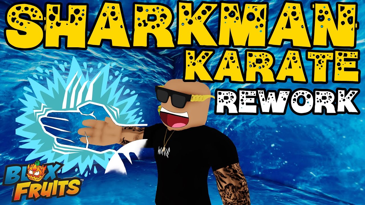 SHARKMAN KARATE REWORK - Roblox Blox Fruit T&uuml;rk&ccedil;e Update 27