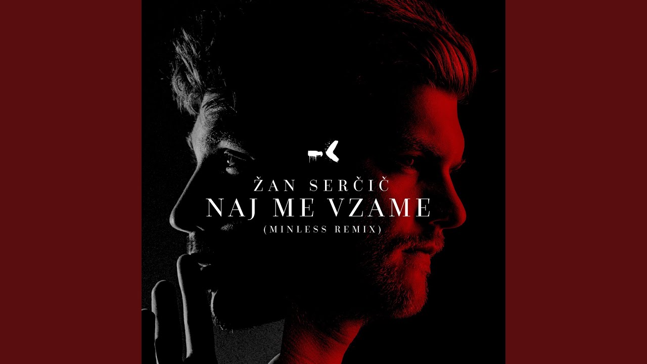Naj Me Vzame (Minless Remix)