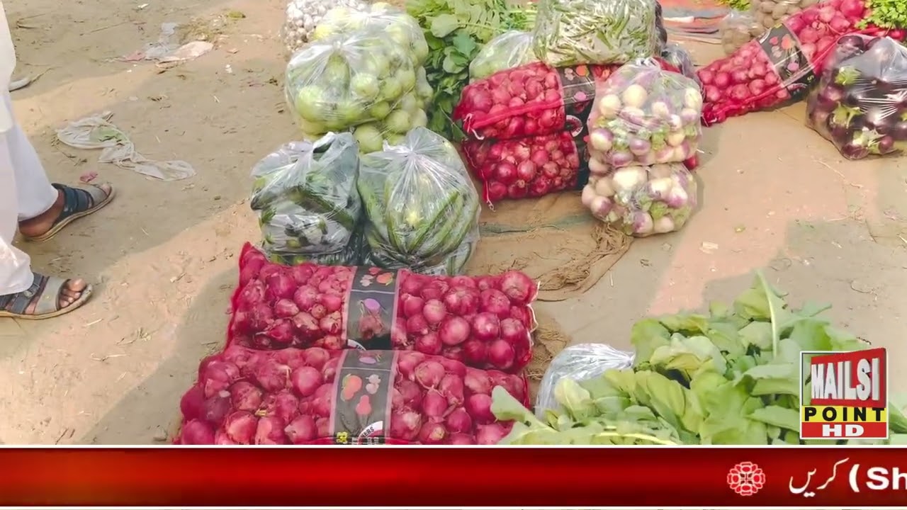 7نومبر میلسی سبزی منڈی کی اپڈیٹ میلسی پوائنٹ پر