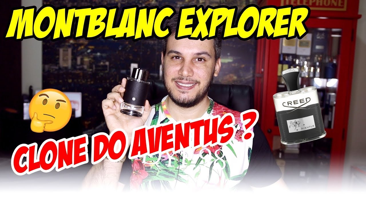 Resenha MONTBLANC EXPLORER - CLONE DO AVENTUS OU NÃO?