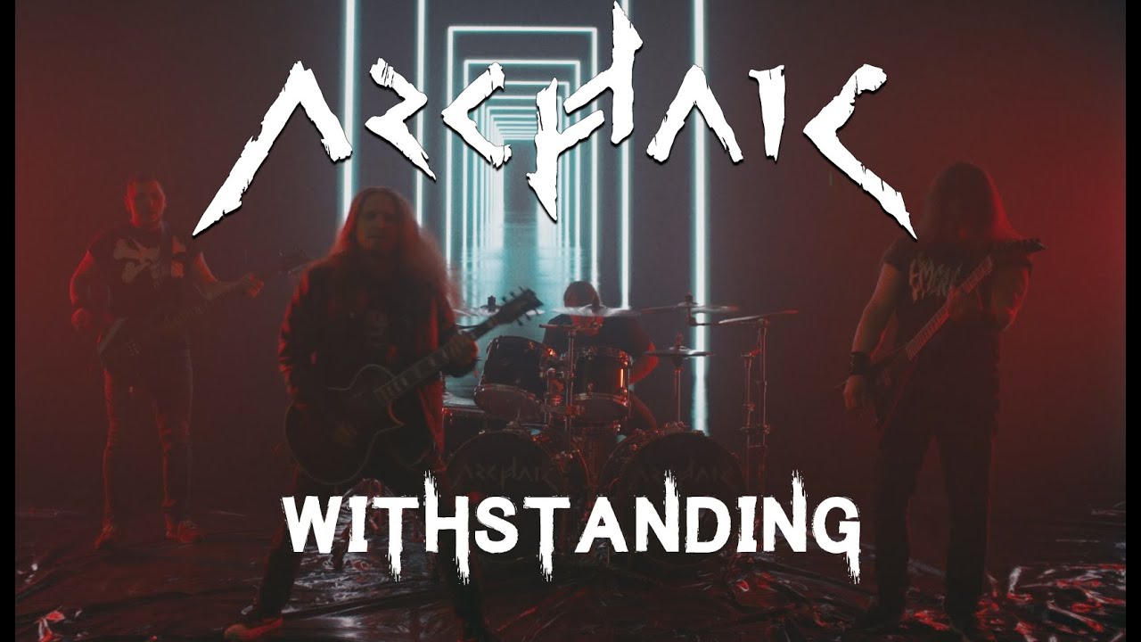 Archaic - Withstanding (Official Music Video)