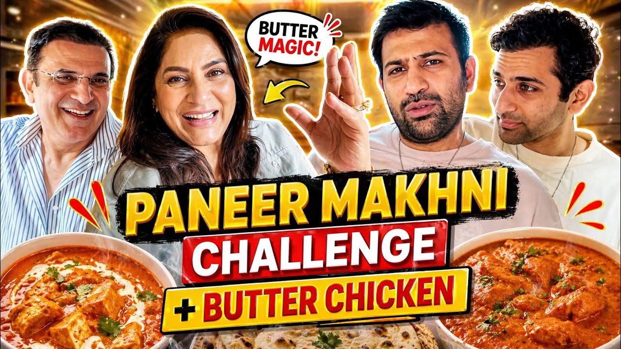 Best Paneer Makkhani and Butter Chicken in Mumbai | AAAP KA PARIVAAR food challenge