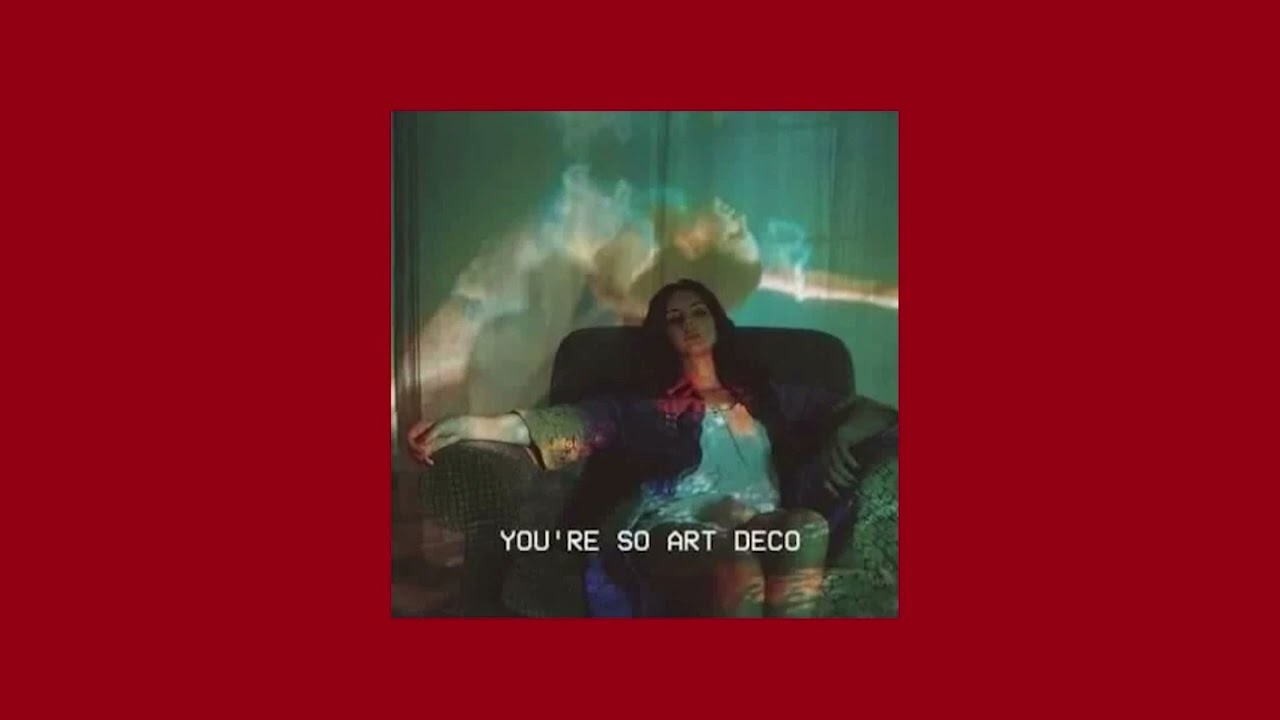Art Deco (Sped Up)