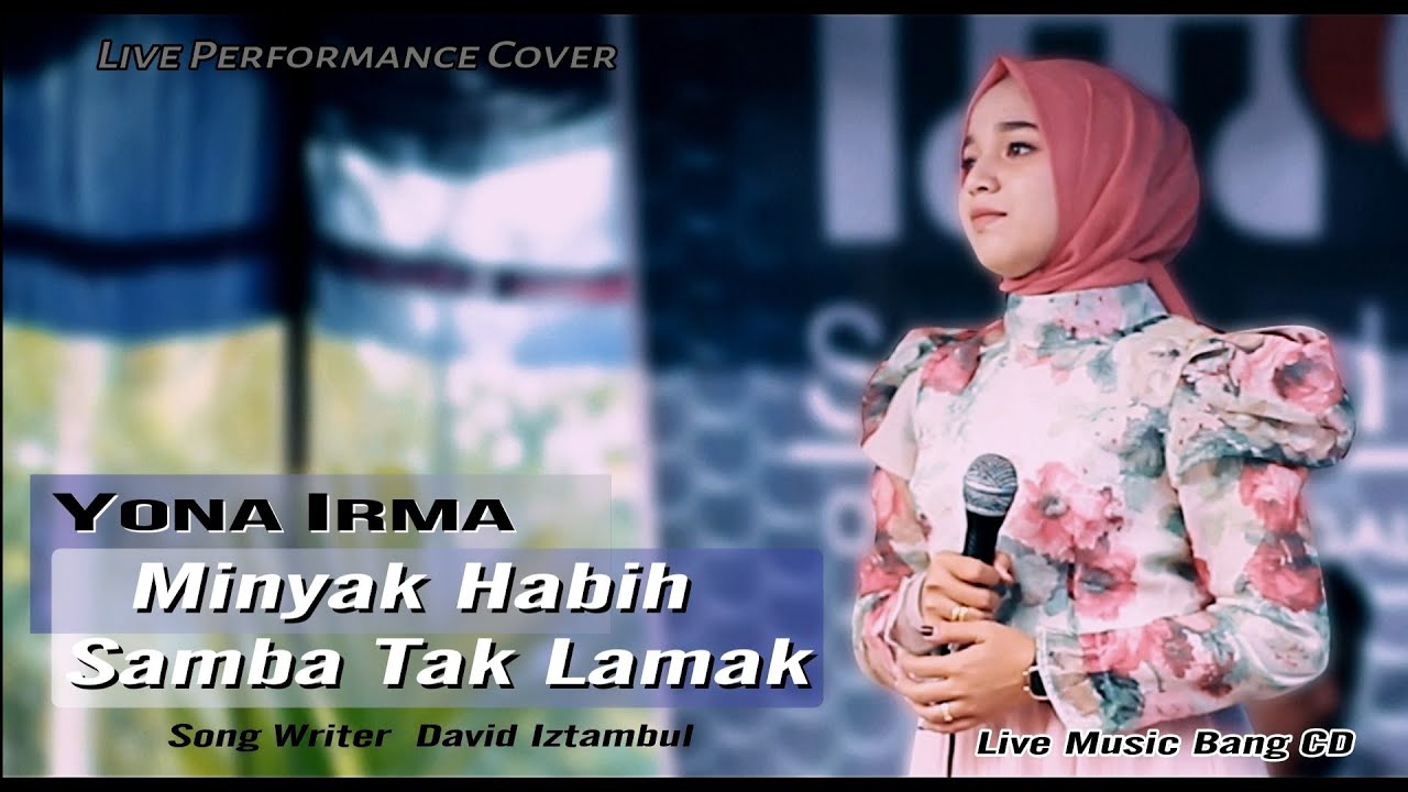Yona Irma - MINYAK HABIH SAMBA TAK LAMAK || LIVE PERFORMANCE