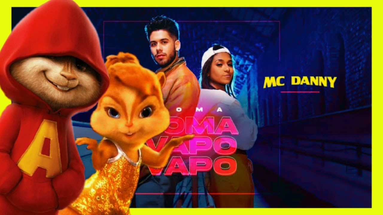 Alvin e Britney Zé Felipe e MC Danny - Toma Toma Vapo Vapo