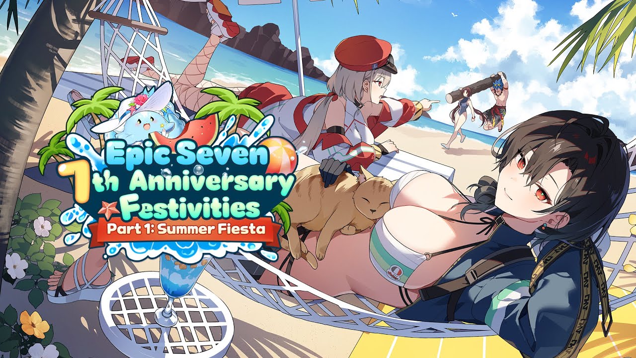 ✨Epic Seven 7th Anniversary Festivities Part 1✨ Summer Fiesta! | Epic Seven