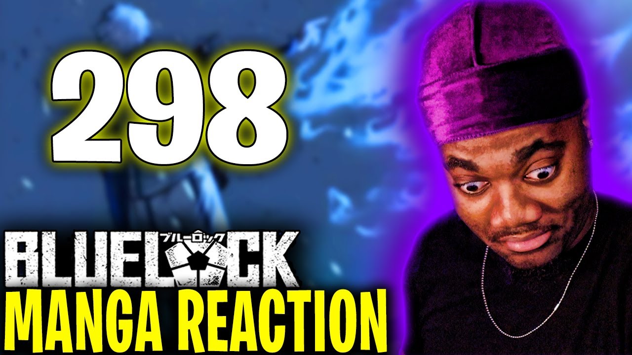 NAGI DID WHAT ??!! | BLUE LOCK Chapter 298 REACTION