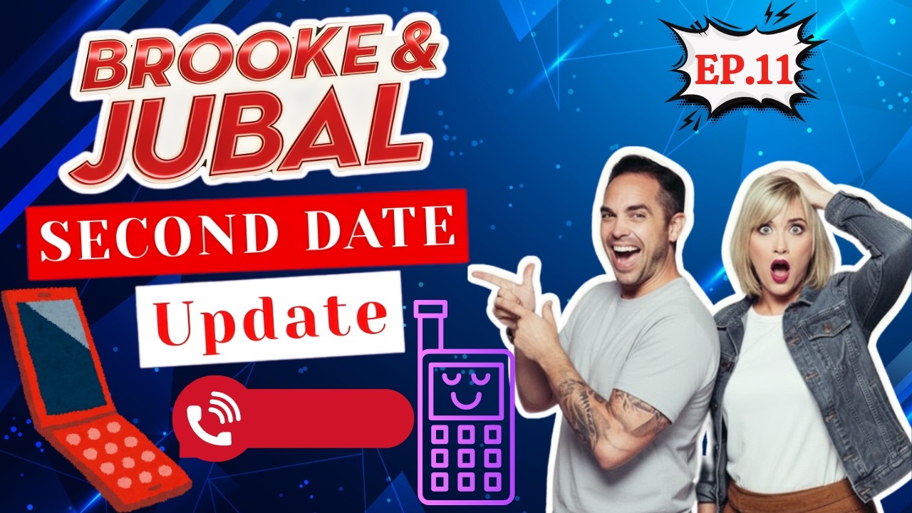 Brooke And Jubal Second Date Update | EP. 11 | The Truth That Ended the Conversation