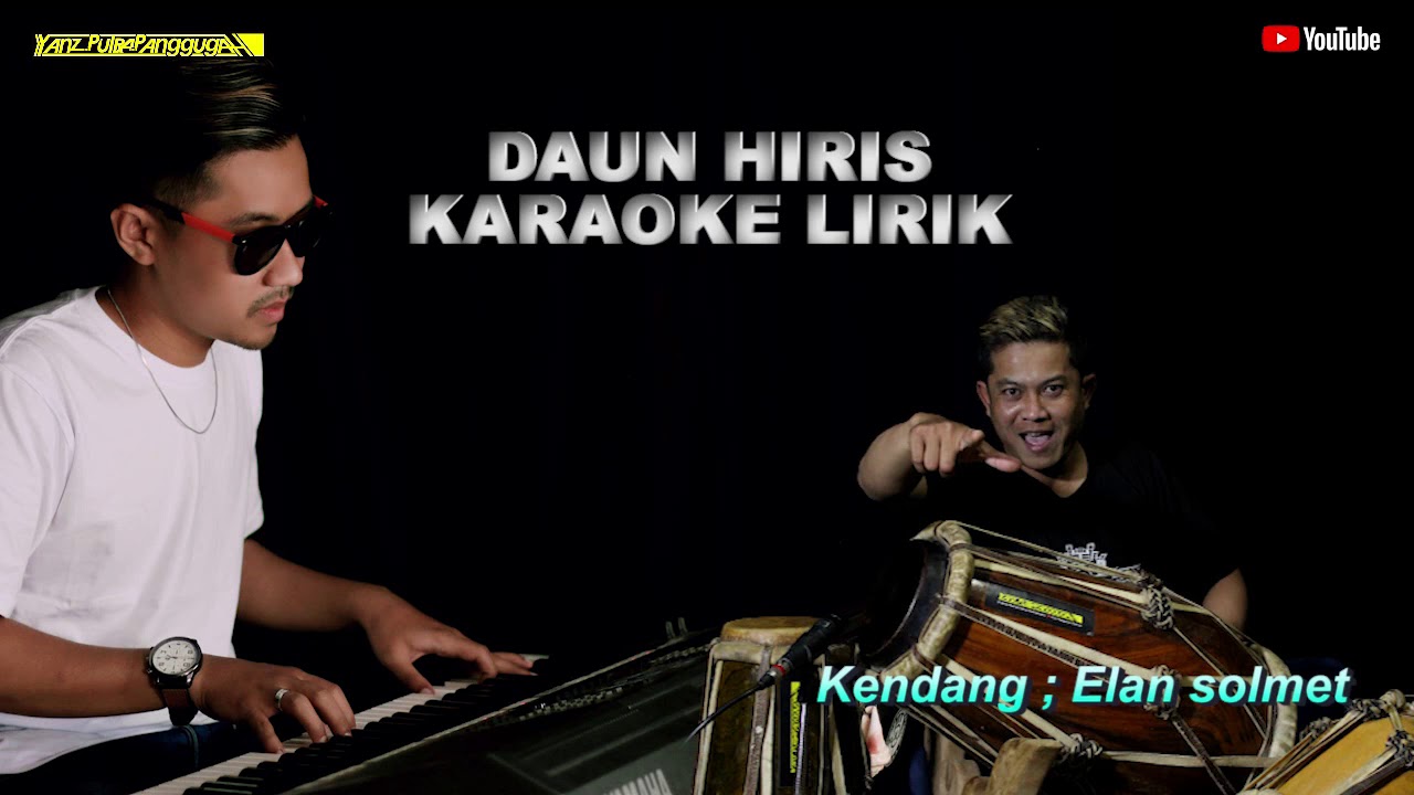 Daun hiris karaoke lirik - putra panggugah