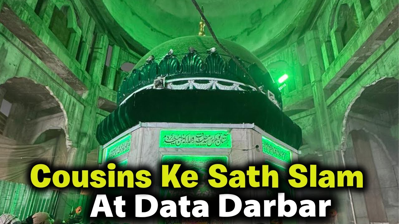 Cousins Ke Sath Slam at Data Darbar | Vlog