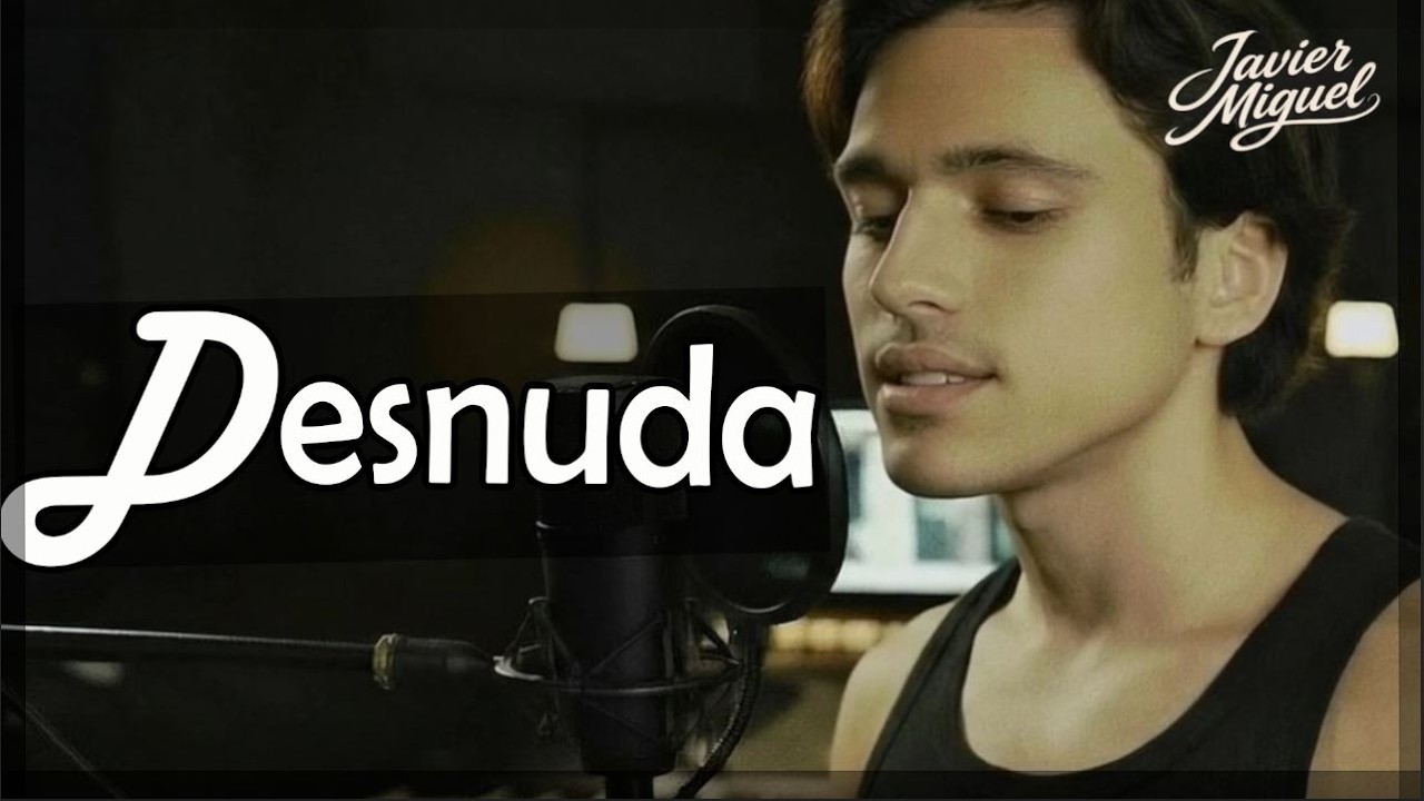 Quiero Verte Desnuda - Javier Miguel