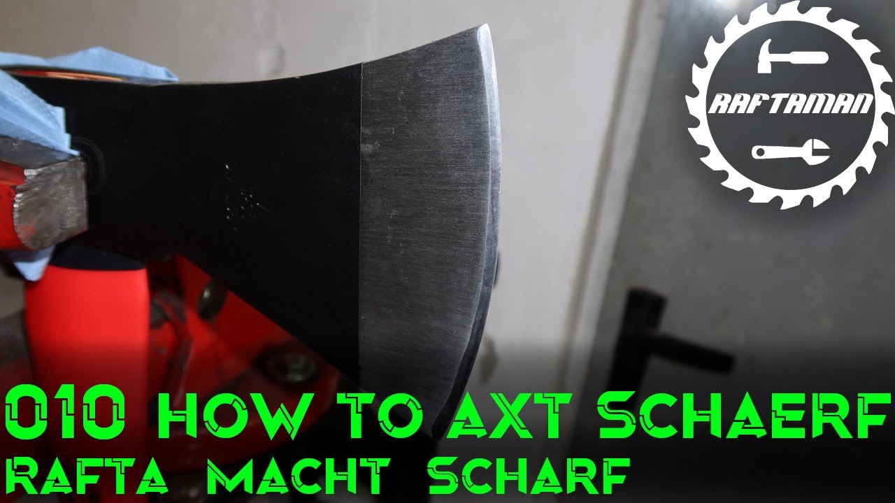 010 | Axt schärfen | Rafta macht scharf | DIY | Heimwerken