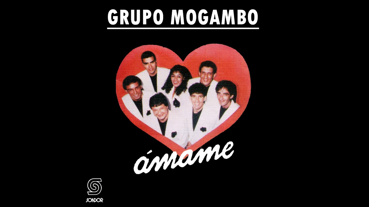 🎧GRUPO MOGAMBO - Ámame (1992) [📀Calidad SONDOR]