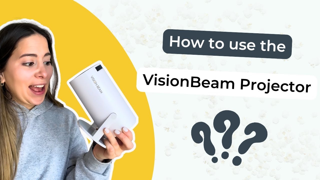 How to Use the VisionBeam Projector