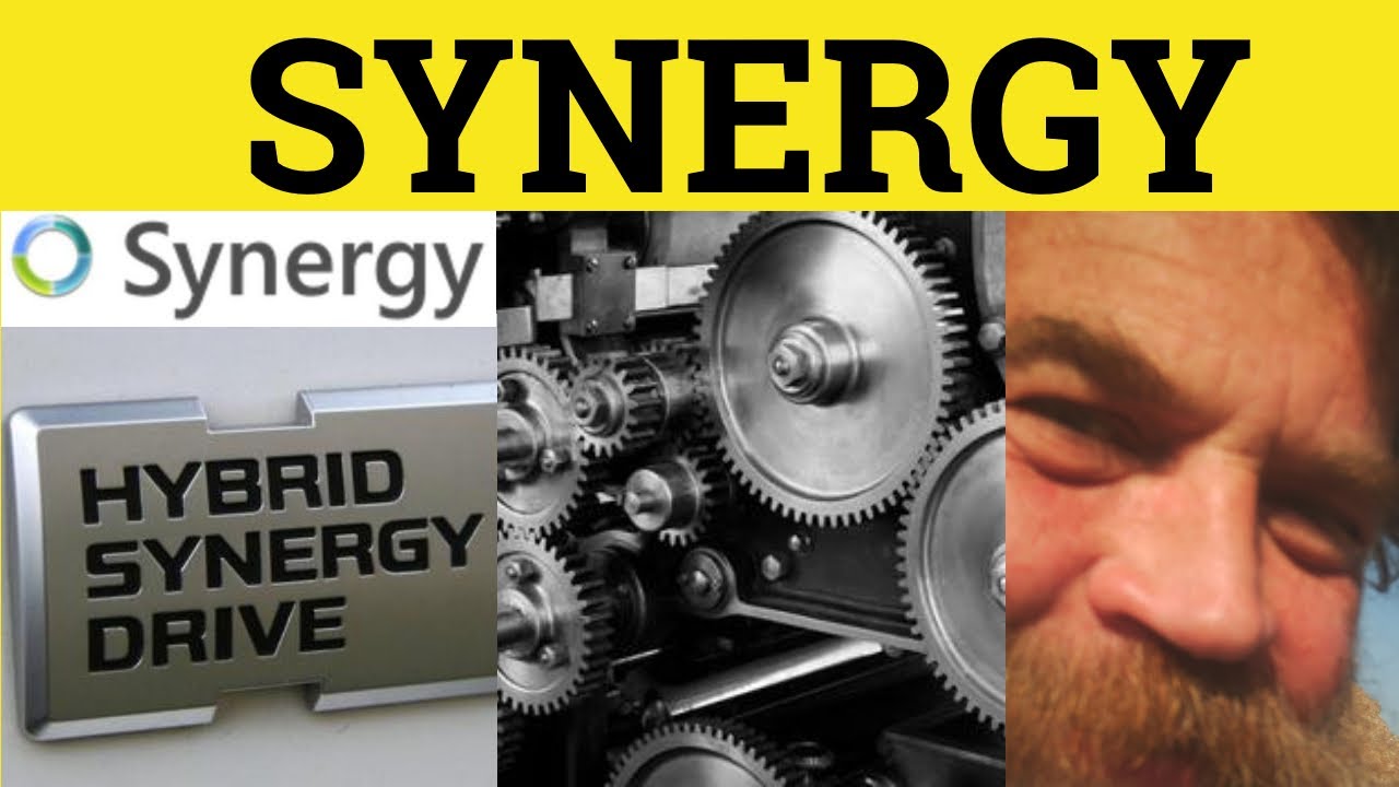 🔵 Synergy - Synergy Meaning - Synergy Examples - Business English