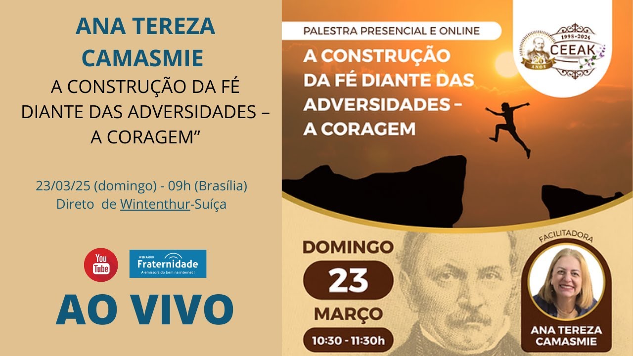 ANA TEREZA CAMASMIE - A CONSTRUÇÃO DA FÉ DIANTE DAS ADVERSIDADES – A CORAGEM