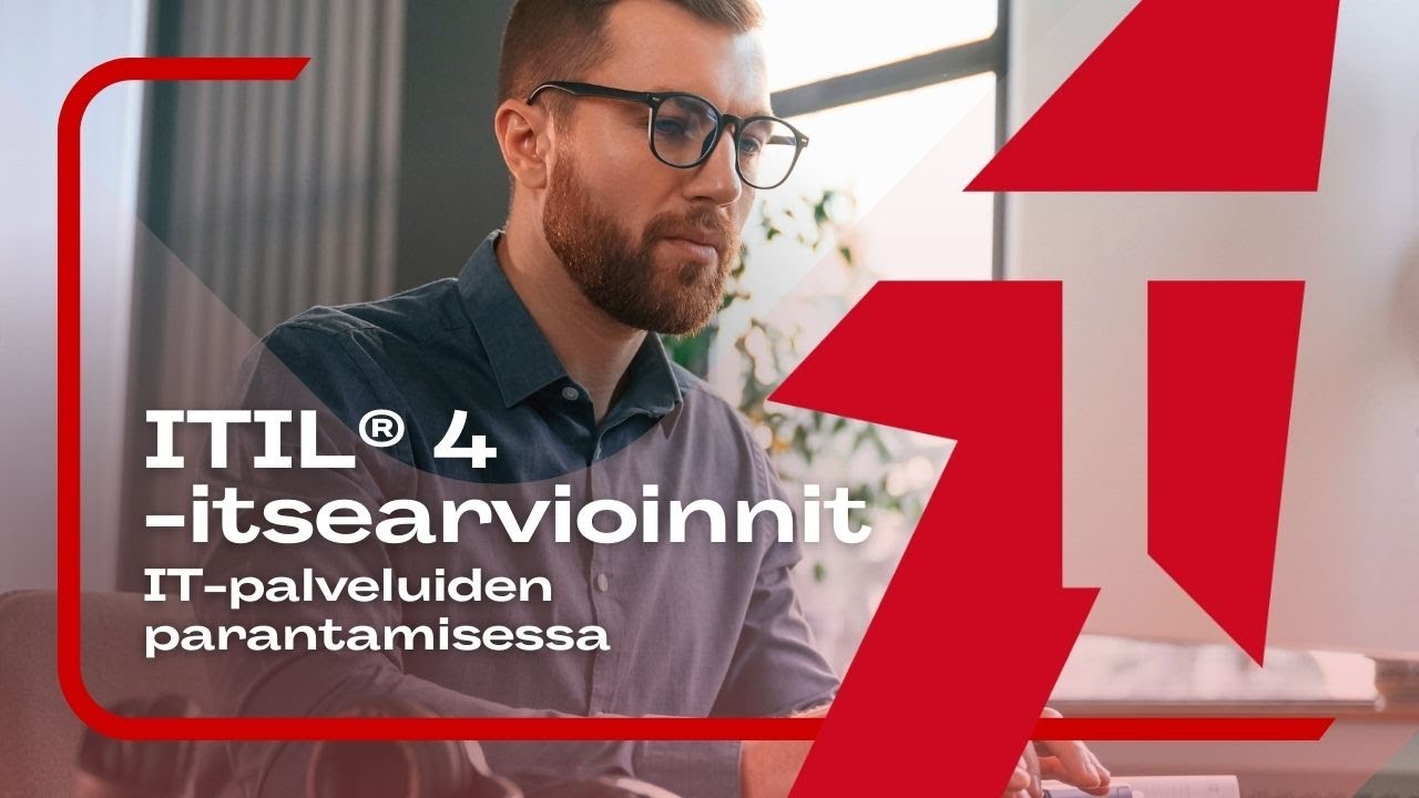 IT-palveluiden parantaminen ITIL® 4 itsearvioinnin avulla