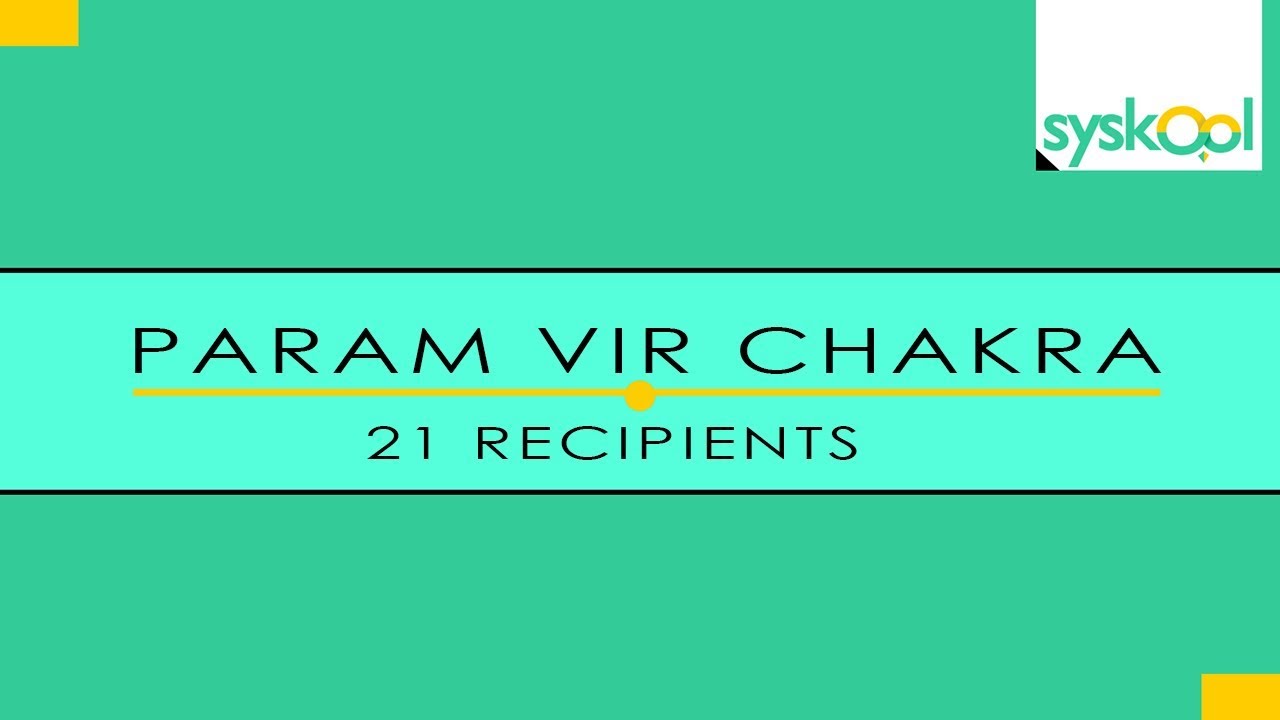 Param Vir Chakra - All 21 Recipients
