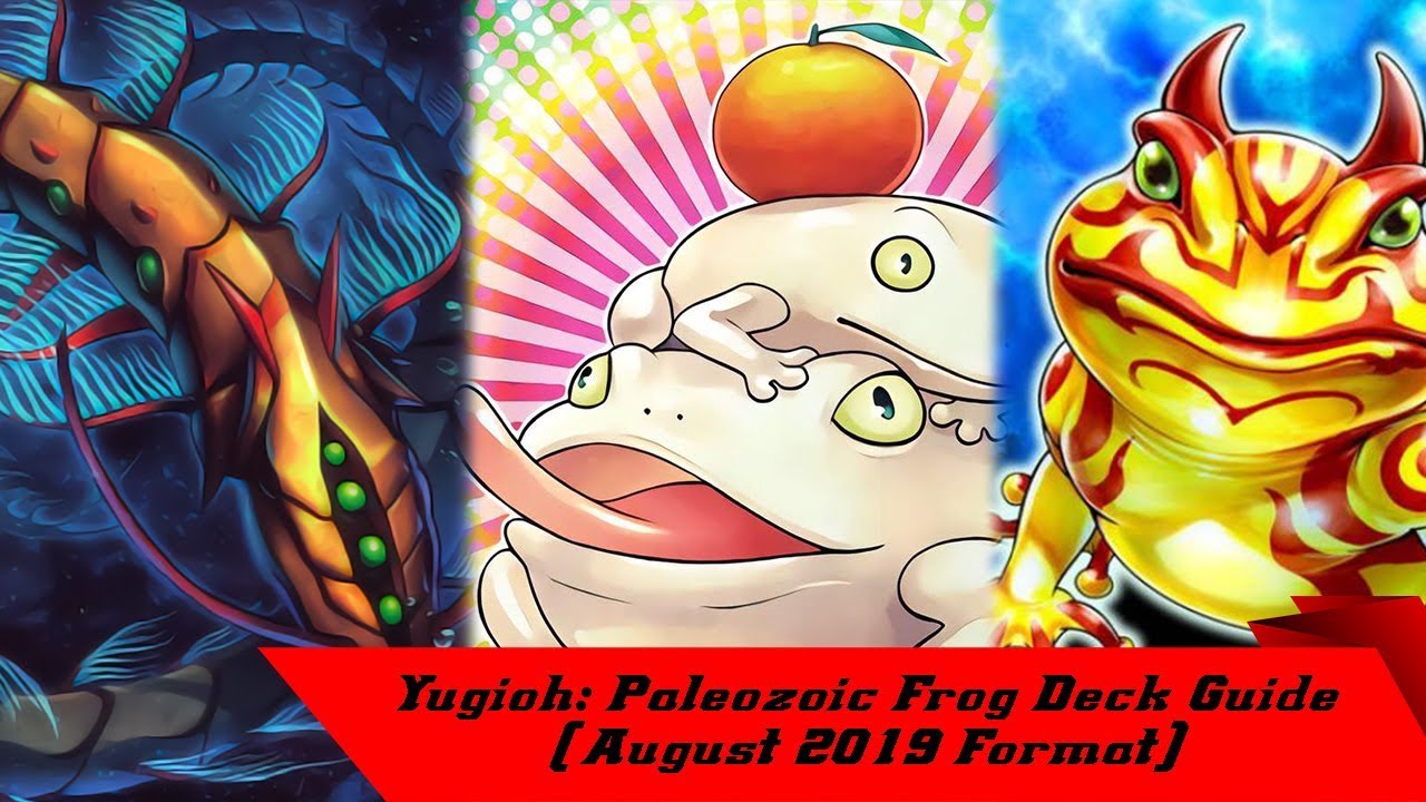 Yugioh: Paleozoic Frog Deck Guide (August 2019 Format)