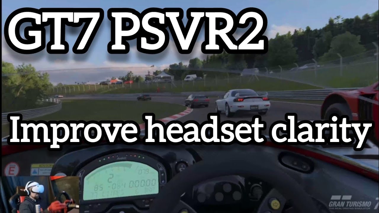GT7 Psvr2: Try changing these settings