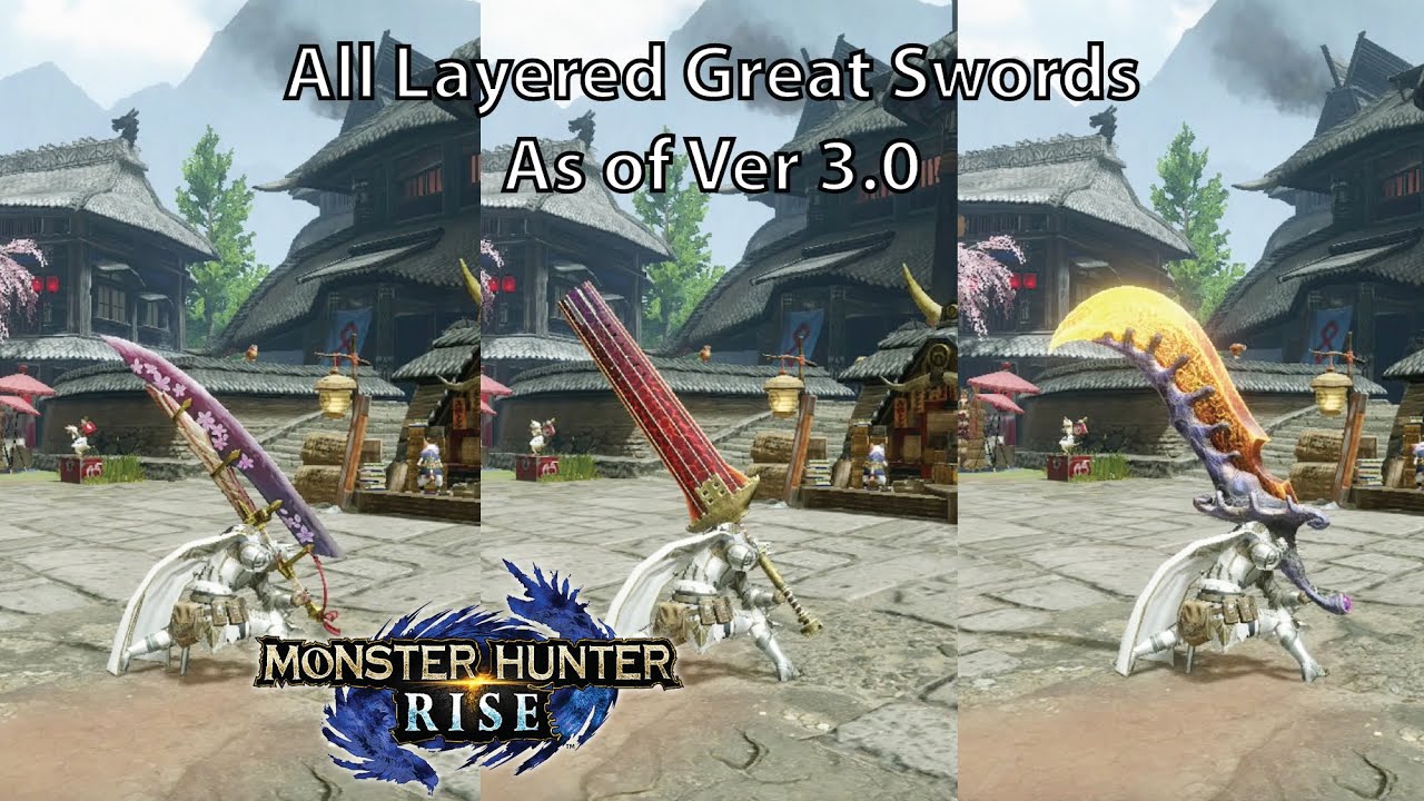 MH Rise All Layered Great Swords (As Of Ver 3.0)