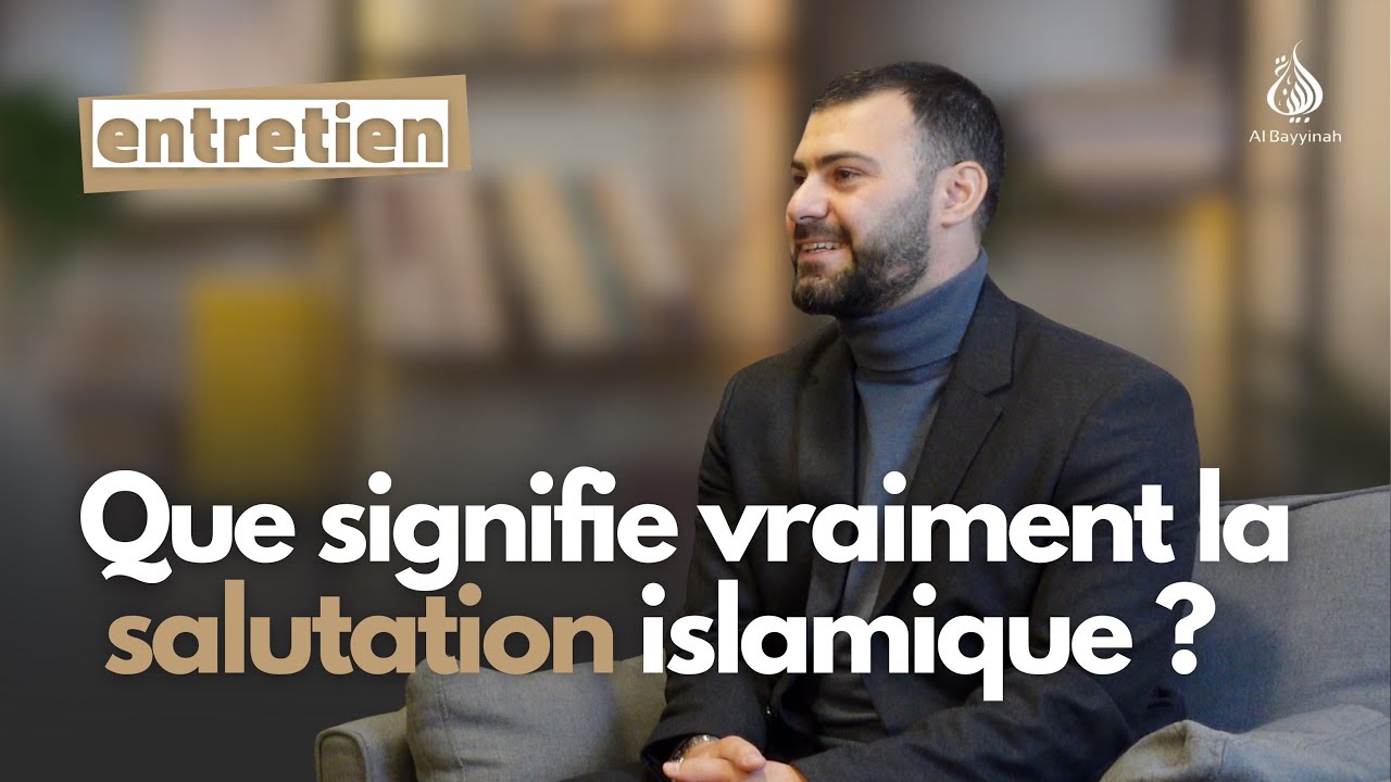 Le véritable sens de la salutation en Islam — Nasif Balci