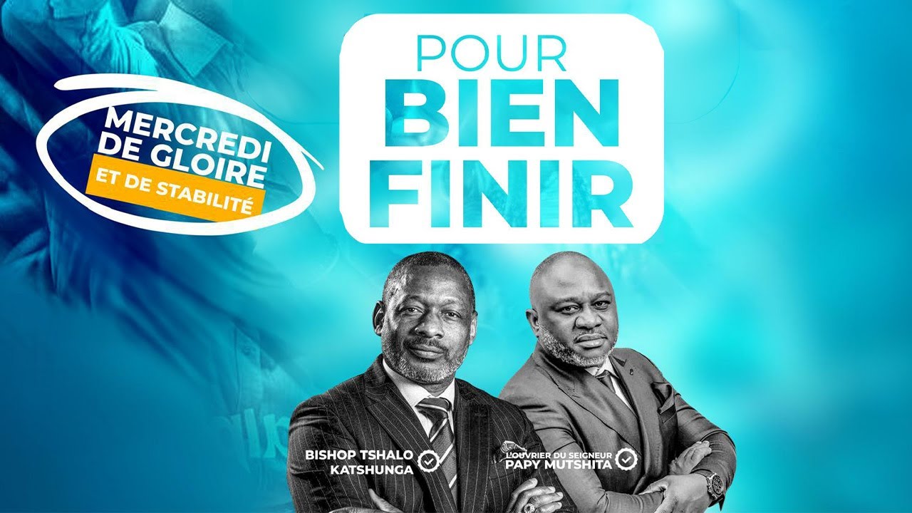 POUR BIEN FINIR - BISHOP TSHALO KATSHUNGA