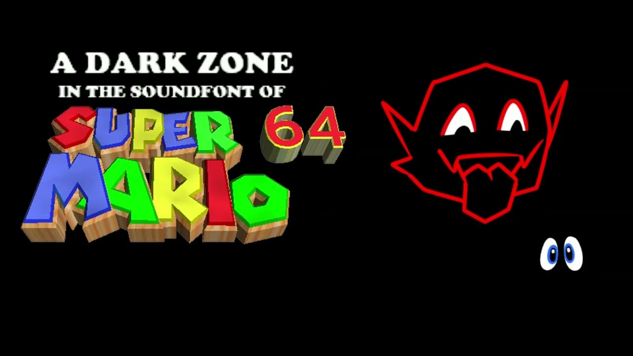 A DARK ZONE (From 'DELTARUNE Chapter 4') in the Super Mario 64 Soundfont