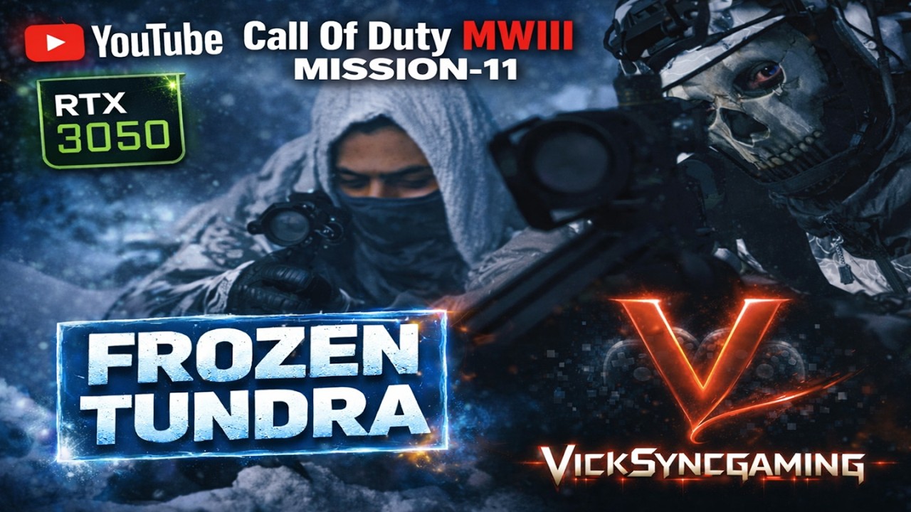 Call Of Duty Modern Warefare-III | mission -11 (FROZEN TUNDRA) | Gameplay| rtx 3050 |1080p ultra