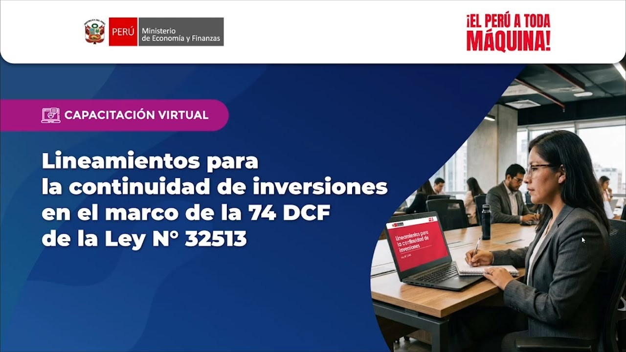 Lineamientos para la continuidad de inversiones en el marco de la 74 DCF de la Ley N° 32513
