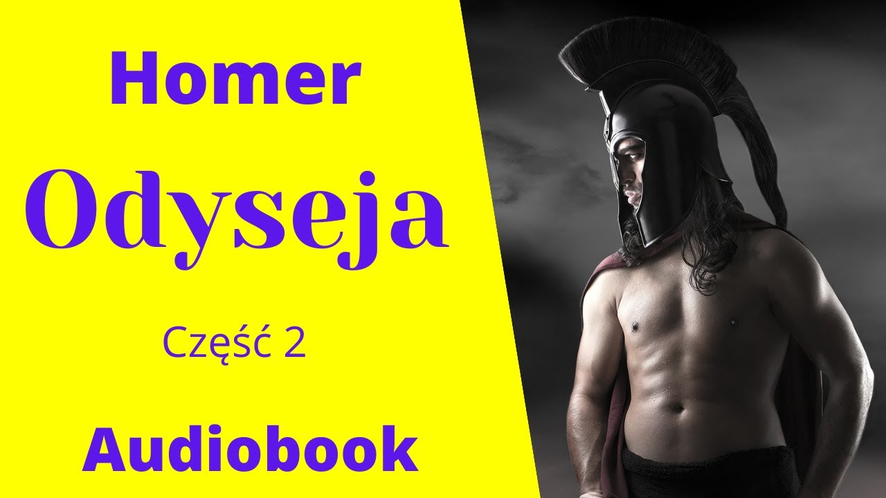 Odyseja. Homer. Audiobook. PL Część 2/2