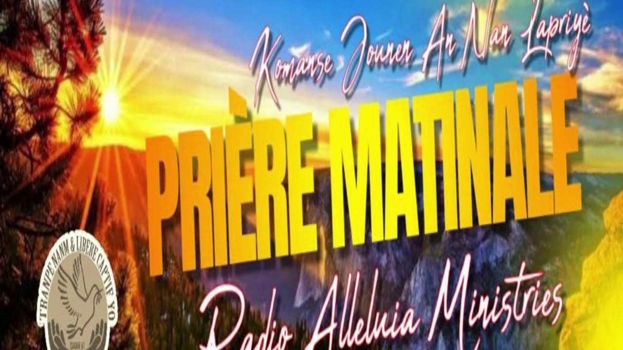 PRIERE MATINALE  [ RADIO ALLELUIA MINISTRIES