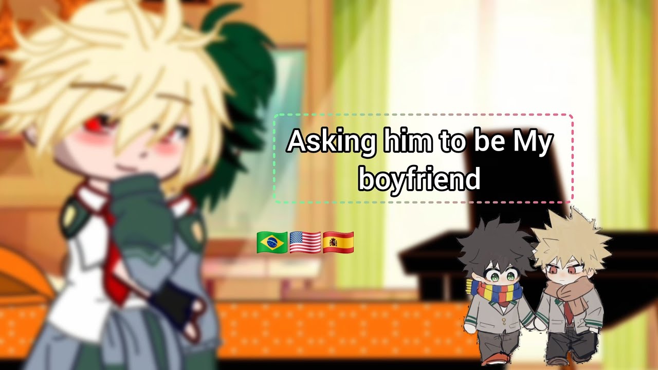 Asking him to be my boyfriend•||🇧🇷🇺🇸🇪🇸 BakuDeku||•Stella_StarOfc