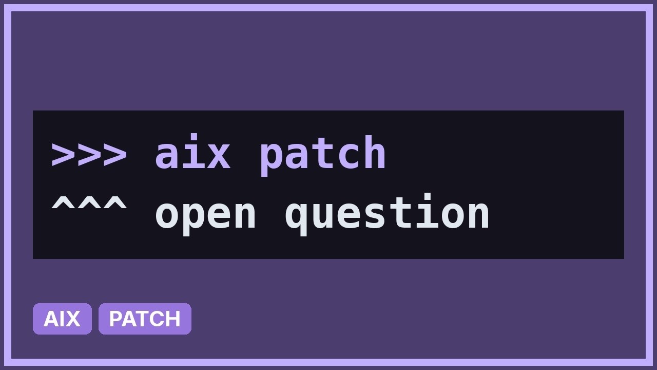 Unix & Linux: Patching Process in AIX (3 Solutions!!)